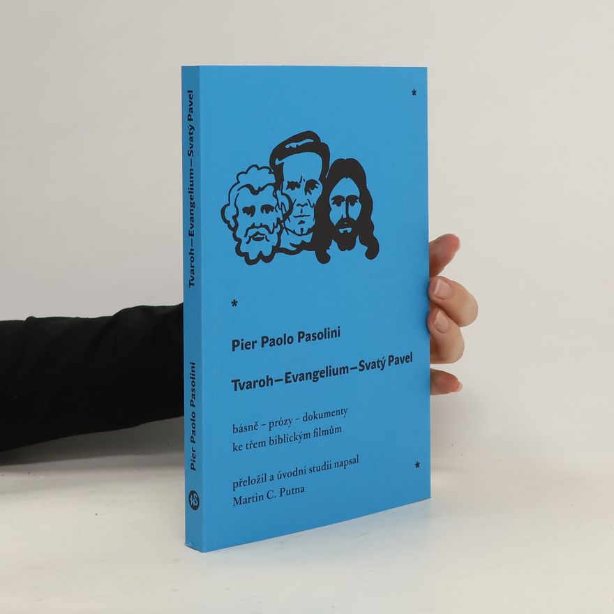 Pier Paolo Pasolini Tvaroh – Evangelium – Svatý Pavel