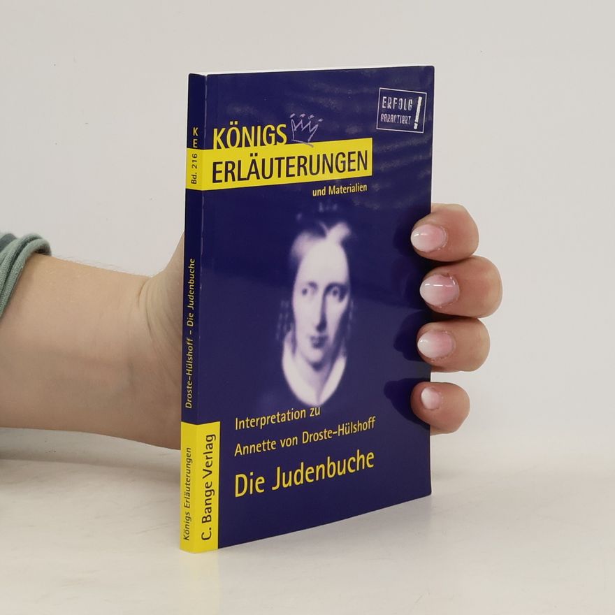 Winfried Freund Erläuterungen zu Annette von Droste-Hülshoff, Die Judenbuche