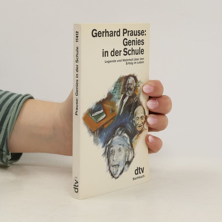 Gerhard Prause Genies in der Schule
