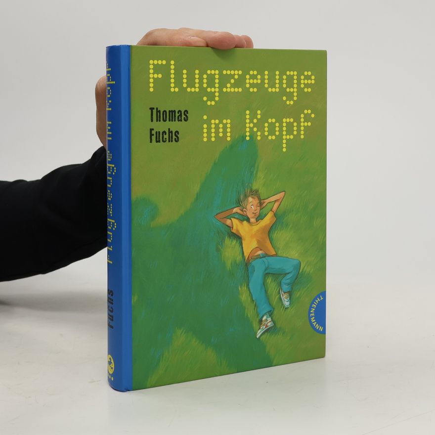 Thomas Fuchs Flugzeuge im Kopf
