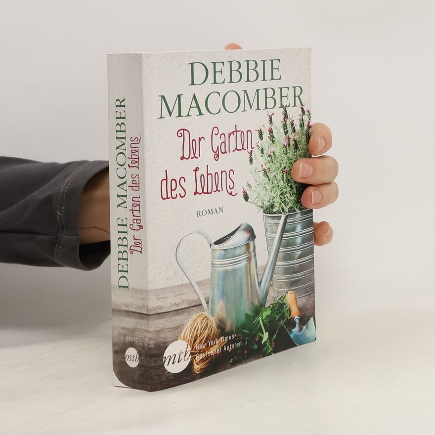 Debbie Macomber Der Garten des Lebens