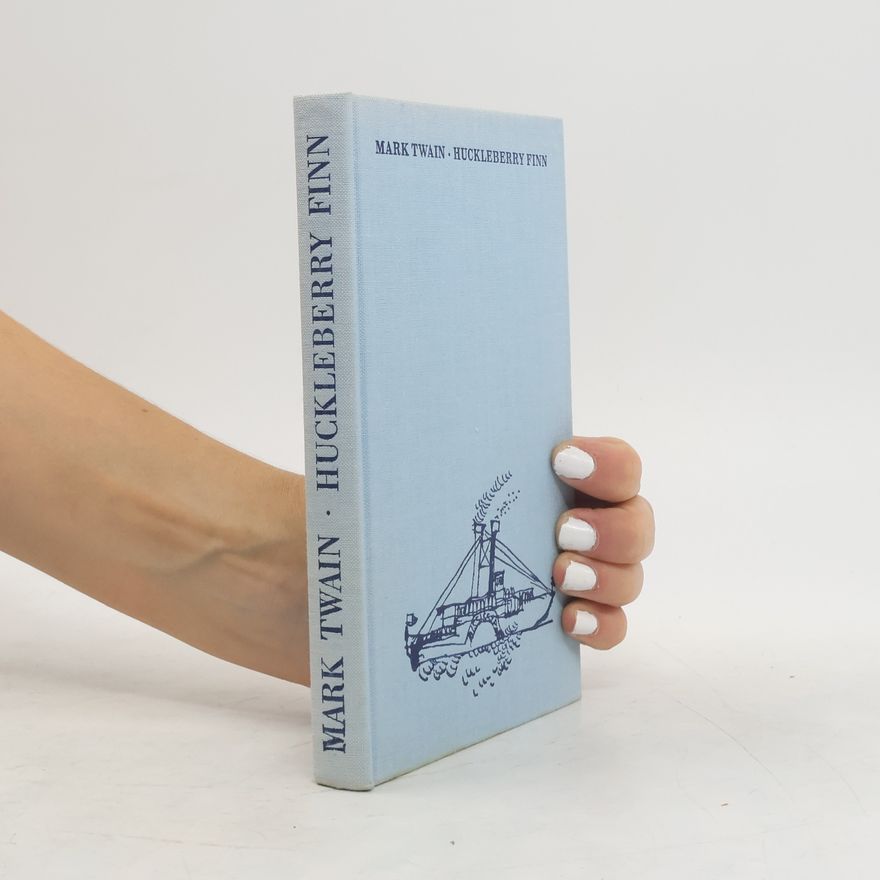 Mark Twain Die Abenteuer des Huckleberry Finn