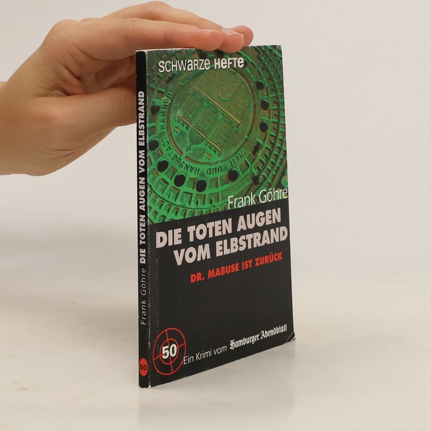 Frank Göhre Schwarze Hefte - 50: Die toten Augen vom Elbstrand