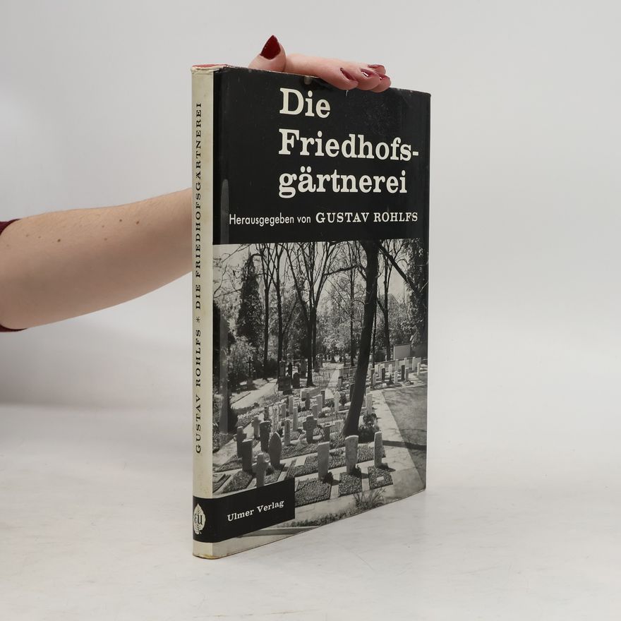 Gustav Rohlfs Die Friedhofsgärtnerei
