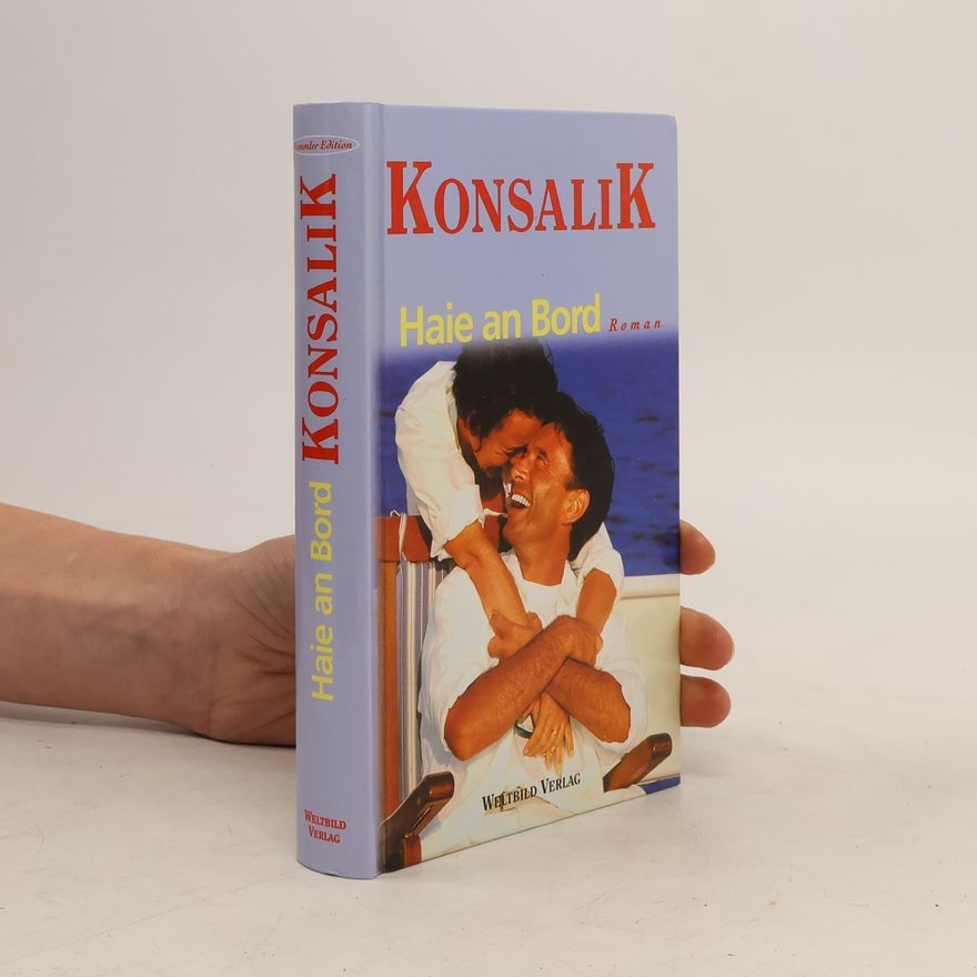 Heinz Günther Konsalik Haie an Bord