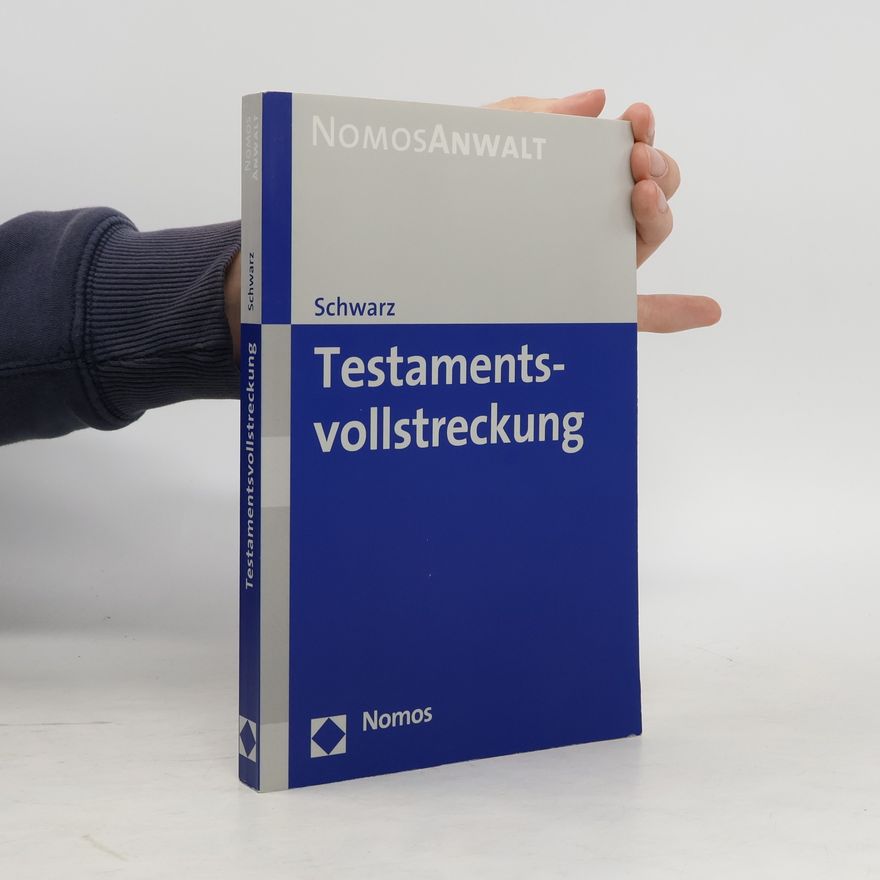 Ernst L. Schwarz Testamentsvollstreckung