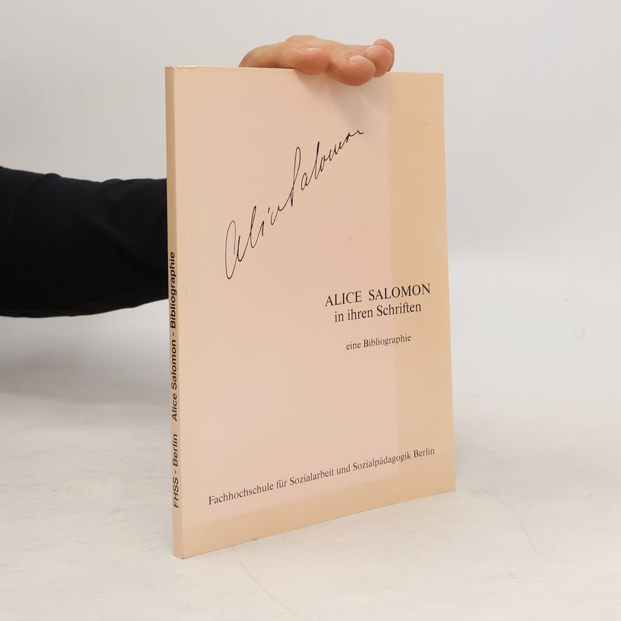 Renate Orywa Alice Salomon in ihren Schriften