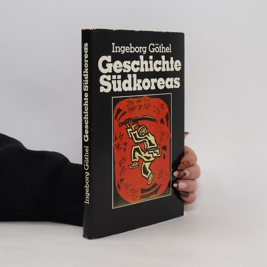 Ingeborg Göthel Geschichte Südkoreas