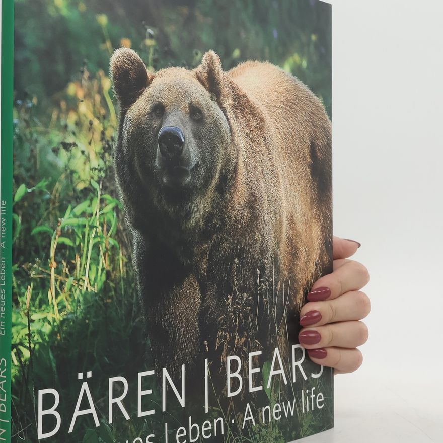 Various authors Bären. Ein neues Leben. Bears. A New Life