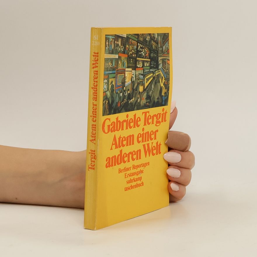 Gabriele Tergit Atem aus einer anderen Welt