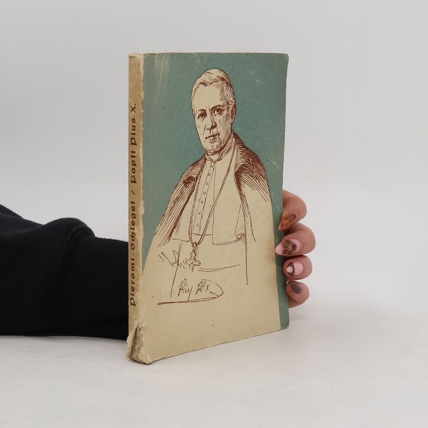 Leo Schlegel Leben des Dieners Gottes Pius X. 1835 - 1914