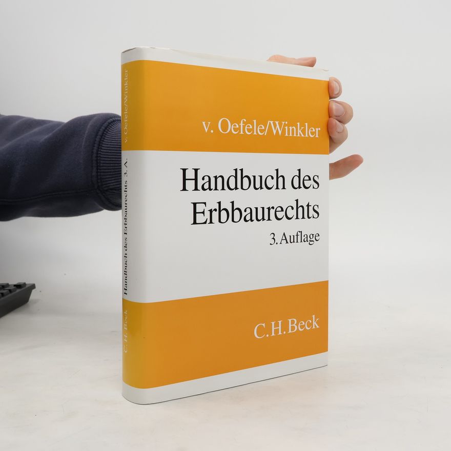 Helmut von Oefele Handbuch des Erbbaurechts