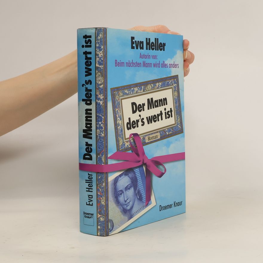 Eva Heller Der Mann, der's wert ist