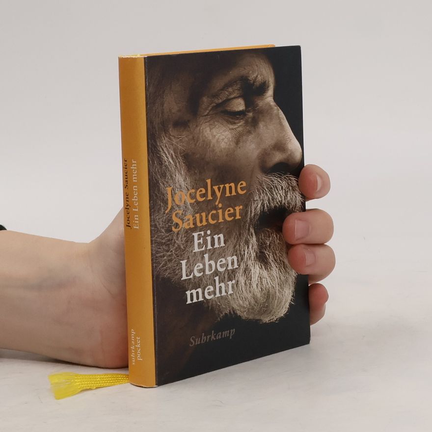 Jocelyne Saucier Ein Leben mehr