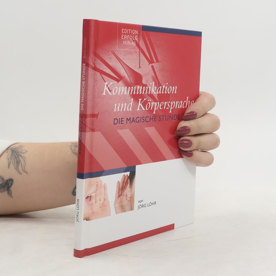 Jörg Löhr Kommunikation und Körpersprache