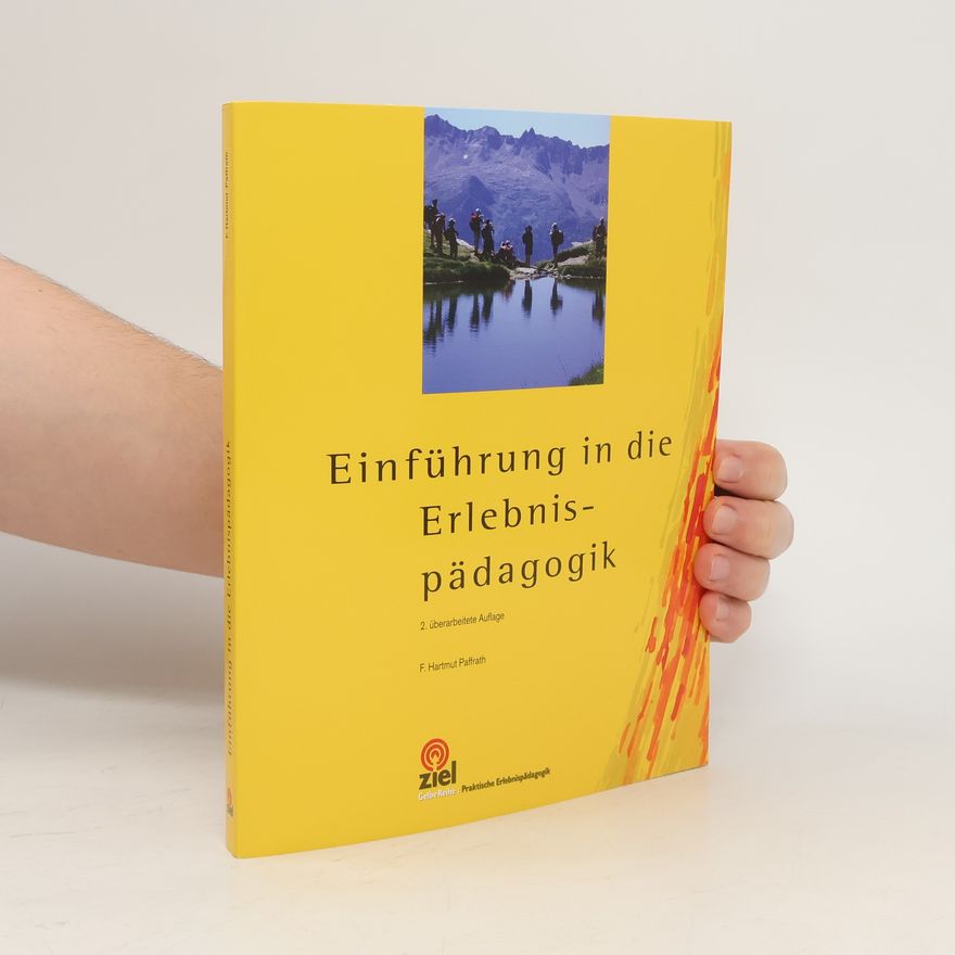 Fritz Hartmut Paffrath Einführung in die Erlebnispädagogik
