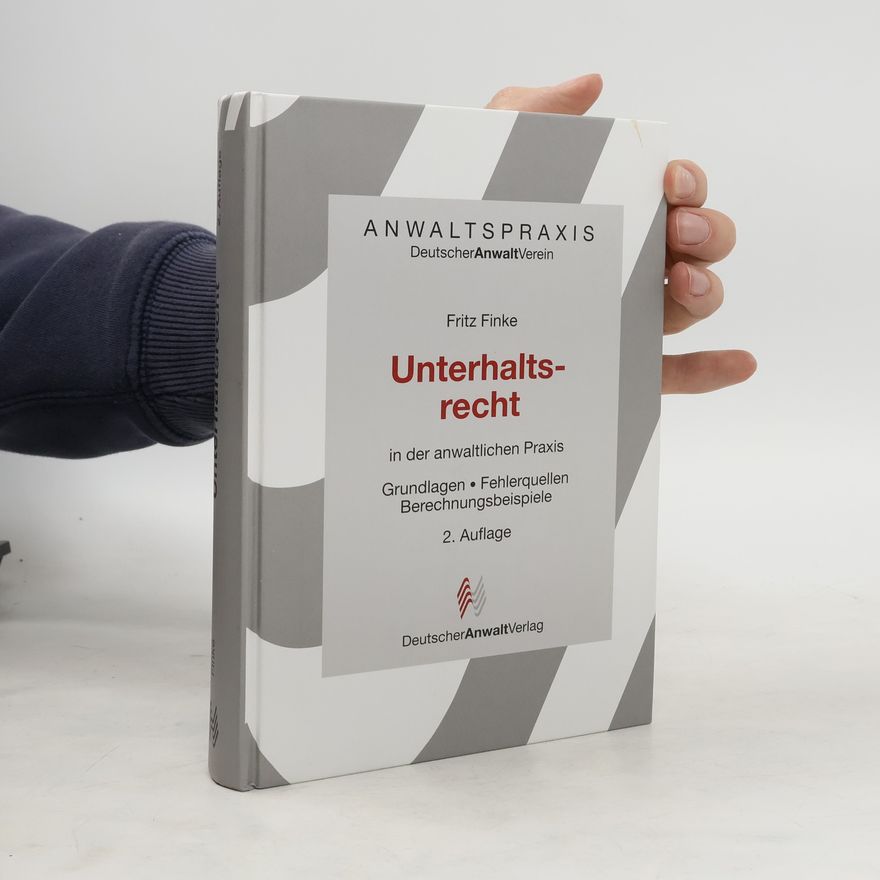 Fritz Finke Unterhaltsrecht in der anwaltlichen Praxis