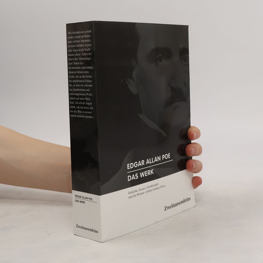 Edgar Allan Poe Das Werk. Gedichte, Essays, Erzählungen und der Roman „Arthur Gordon Pym“.