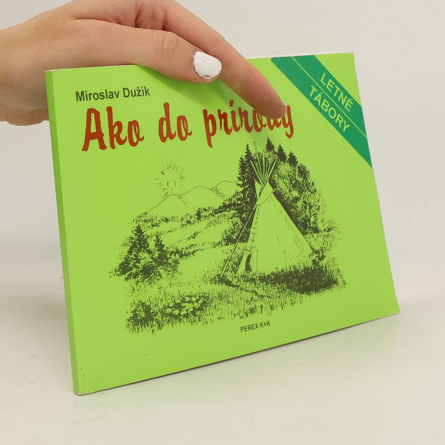 Miroslav Dužík Ako do prírody