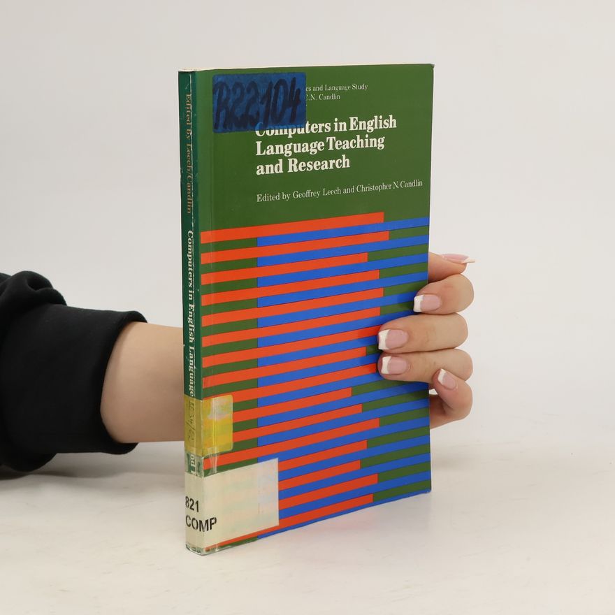 Christopher N. Candlin Computers in English Language Teaching and Research