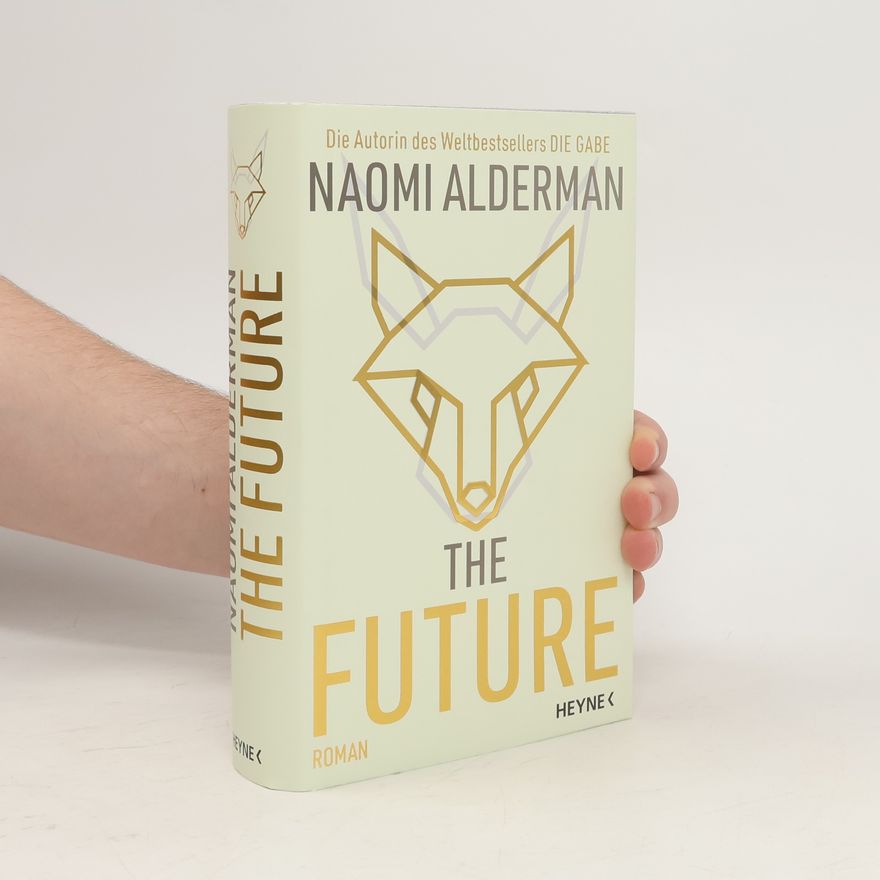 Naomi Alderman The Future