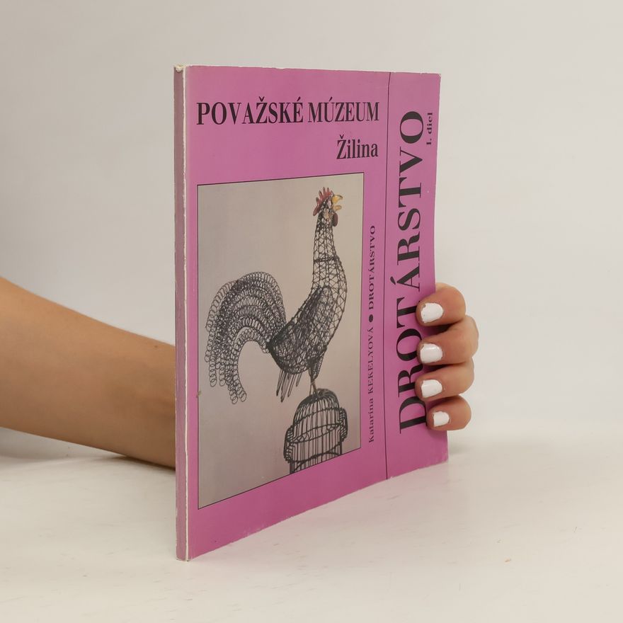 Katarína Kekelyová Drotárstvo I. diel