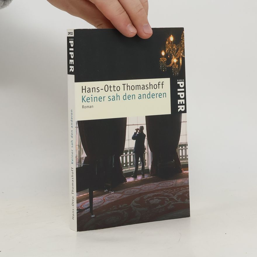 Hans-Otto Thomashoff Keiner sah den anderen. Roman