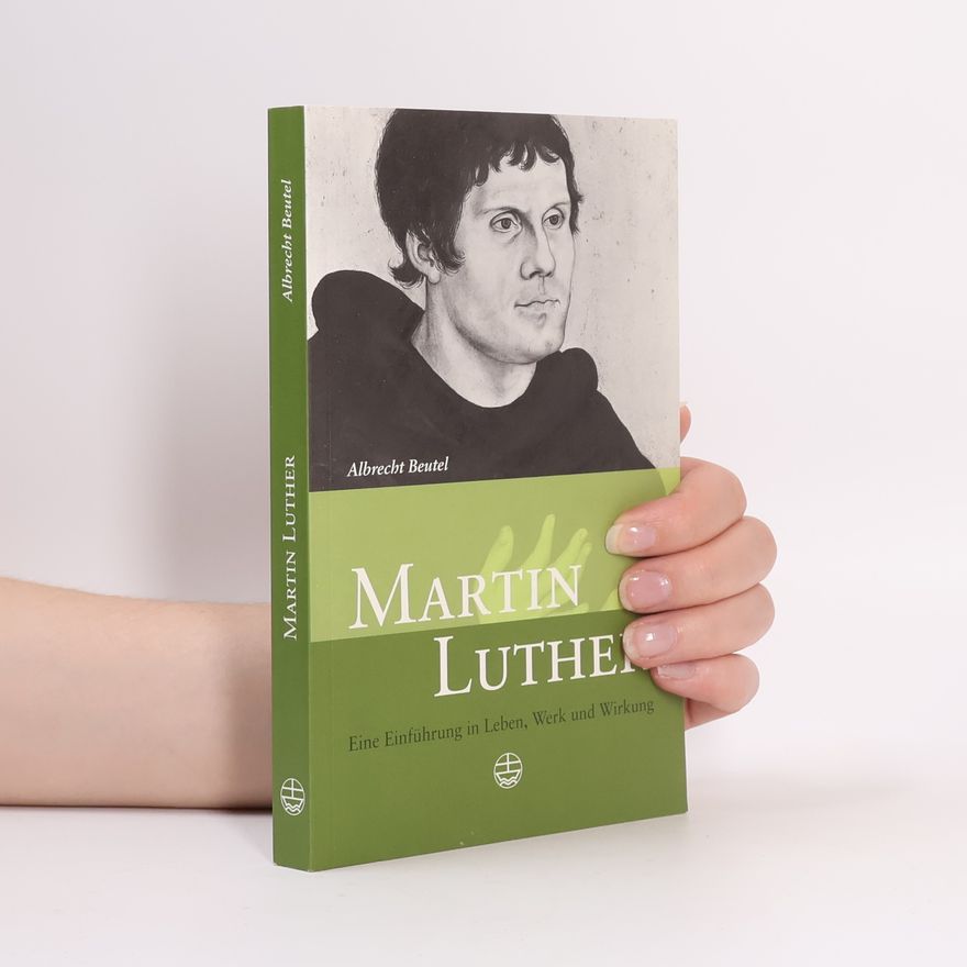 Albrecht Beutel Martin Luther
