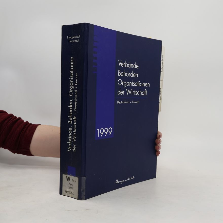 Various authors Verbände, Behörden, Organisationen der Wirtschaft. Deutschland und Europa 1999