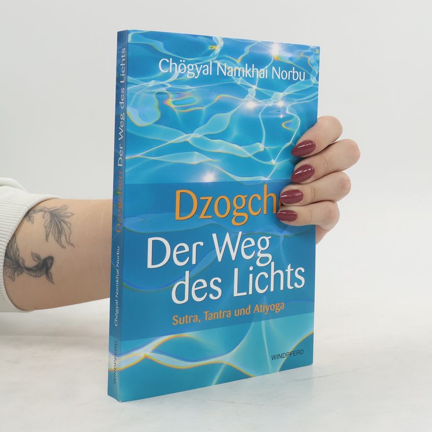 Namkhai Norbu Dzogchen, Der Weg des Lichts