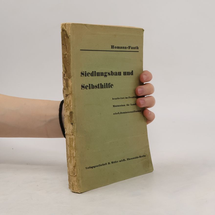Wilhelm Fauth Siedlungsbau und Selbsthilfe