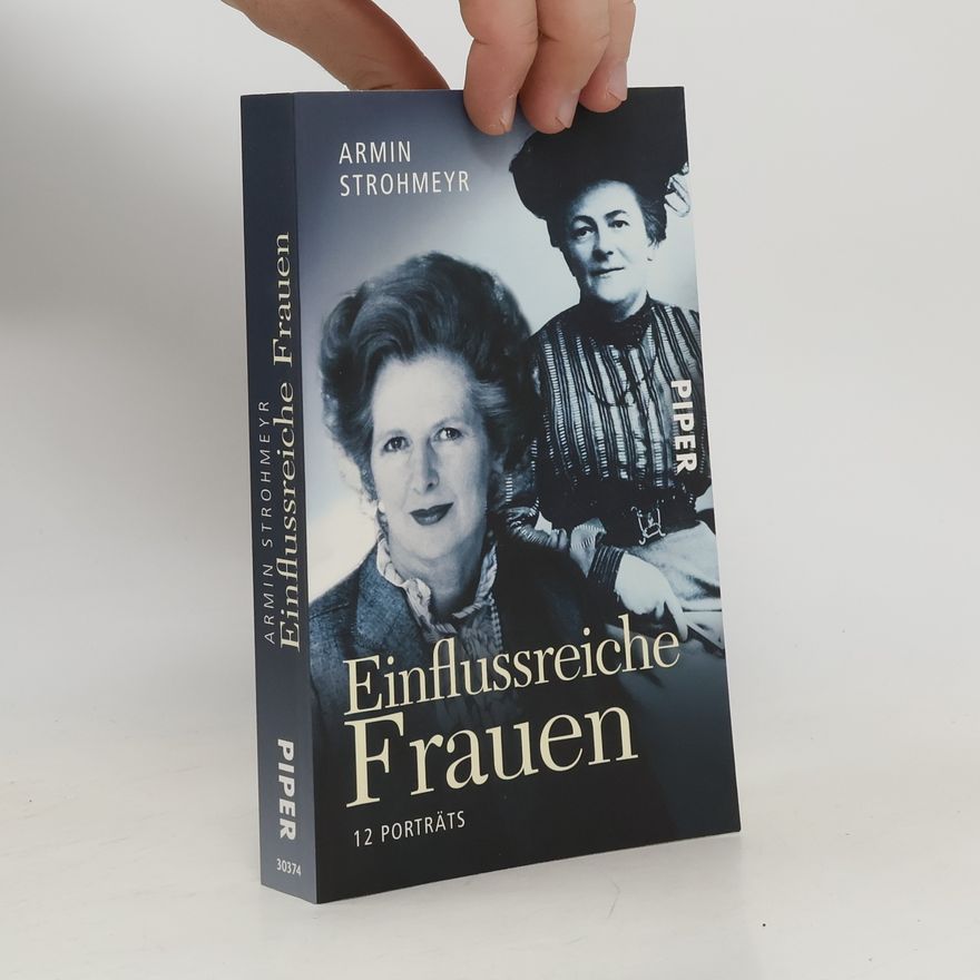 Armin Strohmeyr Einflussreiche Frauen
