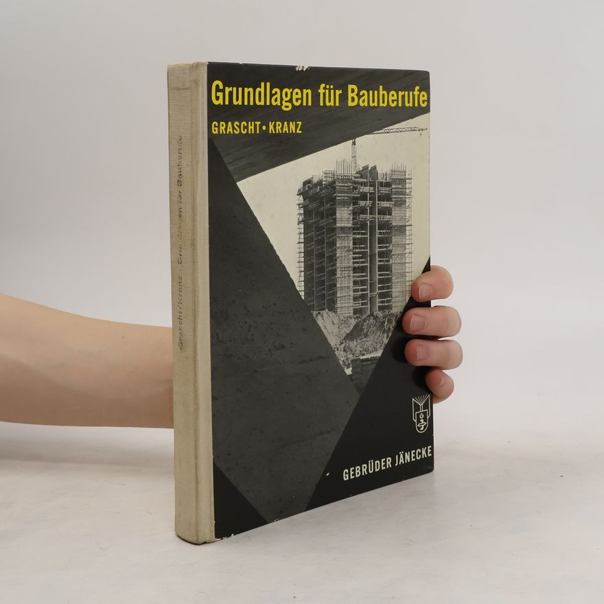 Alfred Grascht Grundlagen für Bauberufe