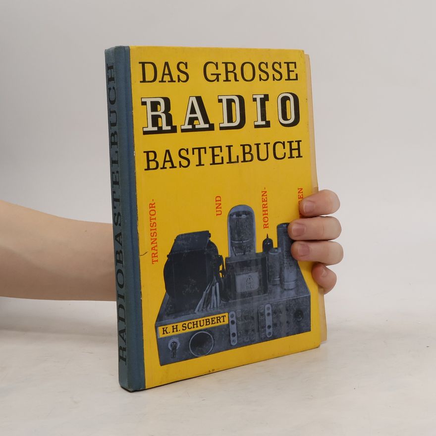 Karl-Heinz Schubert Radiobastelbuch