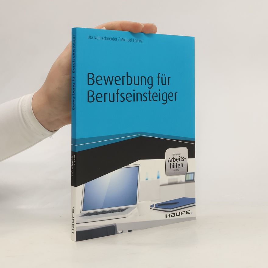 Uta Rohrschneider Bewerbung für Berufseinsteiger