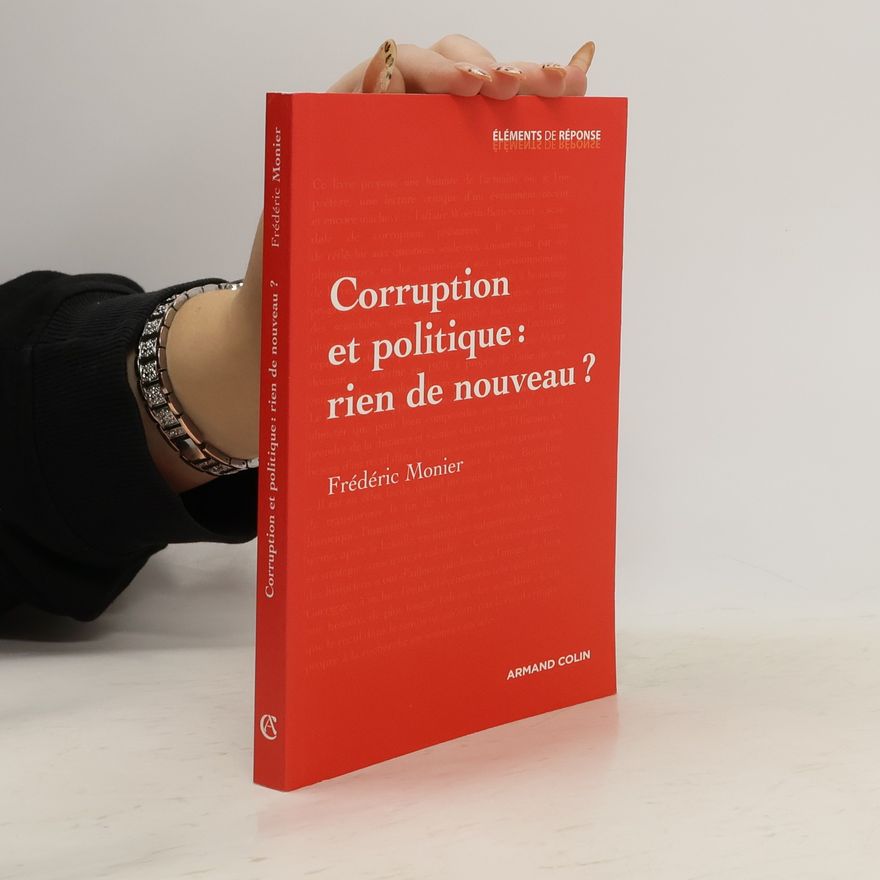 Frédéric Monier Corruption et politique