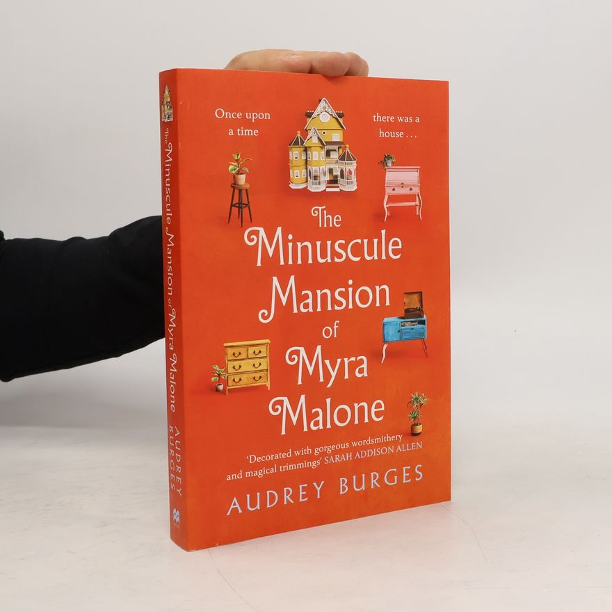Audrey Burges The Minuscule Mansion of Myra Malone