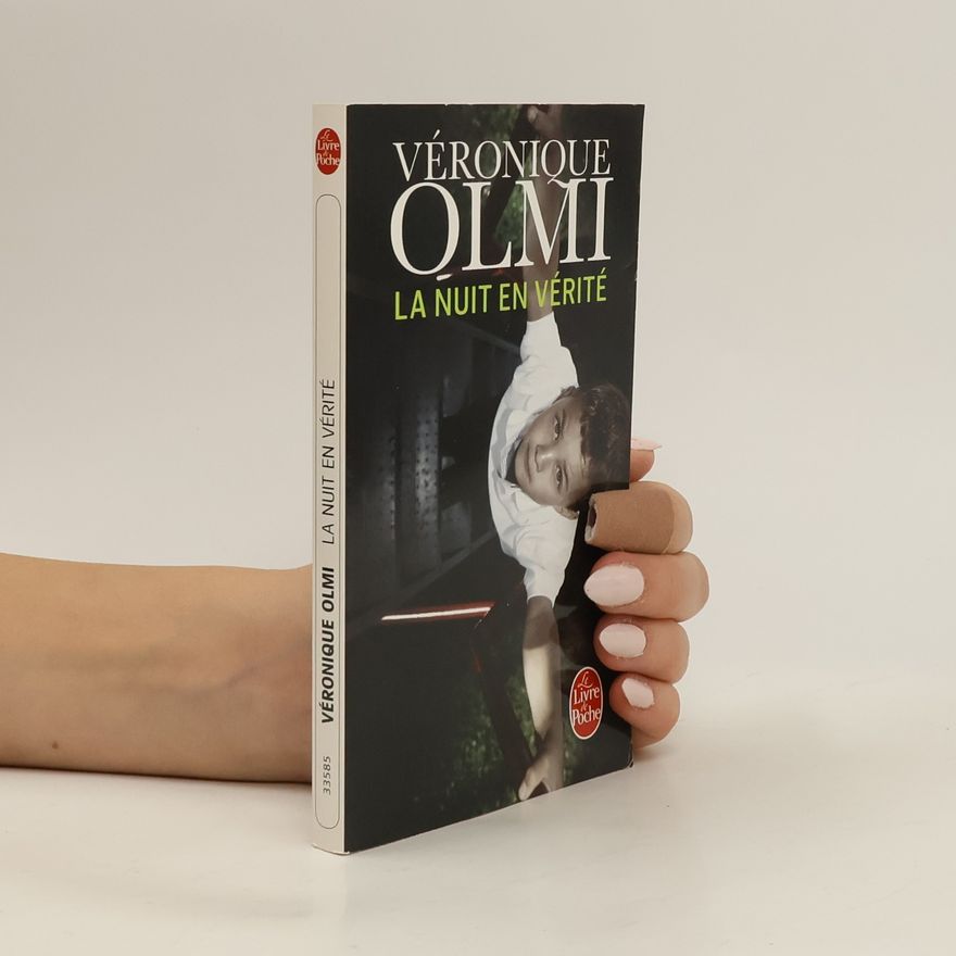 Véronique Olmi La nuit en vérité