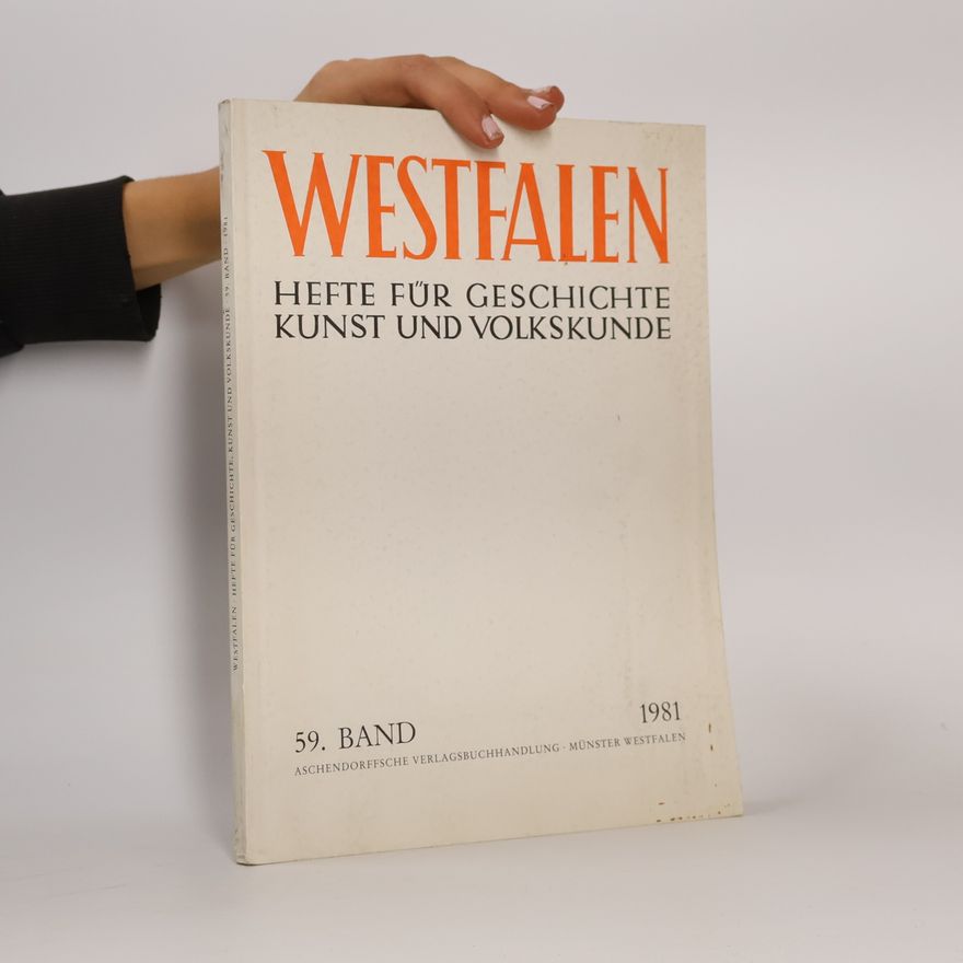 Autores varios Westfalen. Hefte für Geschichte Kunst und Volkskunde 59.