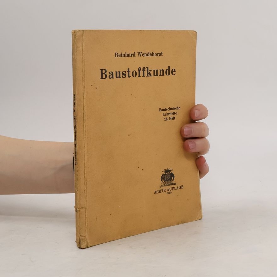 Reinhard Wendehorst Baustoffkunde