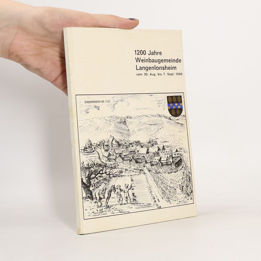 Various authors 1200 Jahre Weinbaugemeinde Langenlonsheim