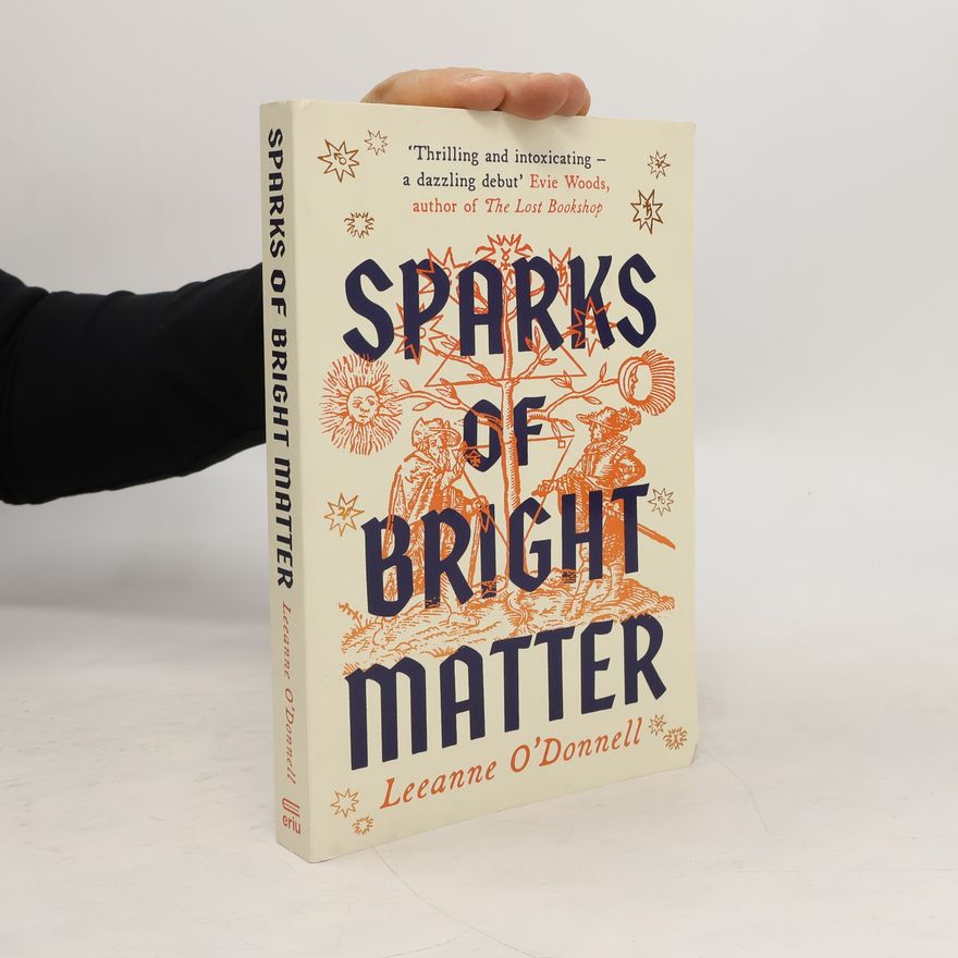 Leeanne O'Donnell Sparks of Bright Matter