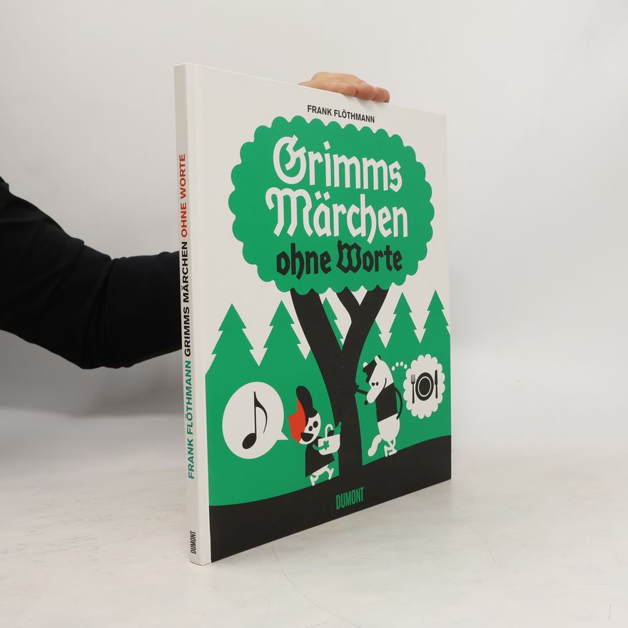 Frank Flöthmann Grimms Märchen ohne Worte