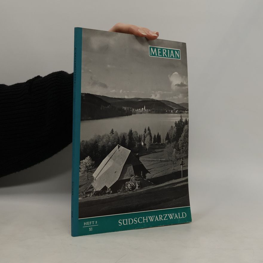 Autorenkollektiv Merian Heft 5/XI. Südschwarzwald