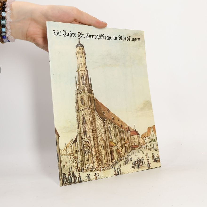 Hans-Dieter Knoch 550 Jahre St. Georgskirche in Nördlingen