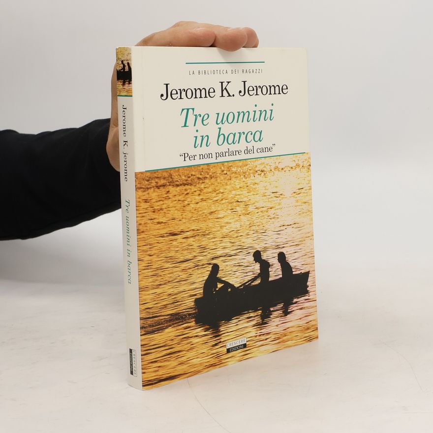 Jerome Klapka Jerome Tre uomini in barca