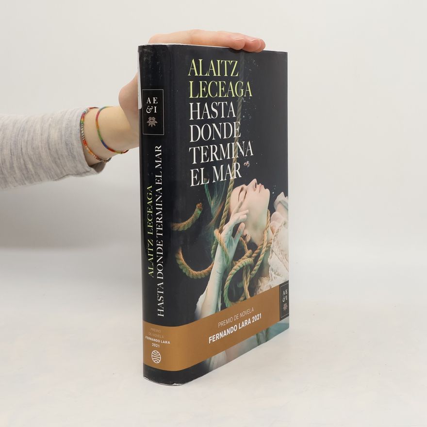 Alaitz Leceaga Hasta donde termina el mar
