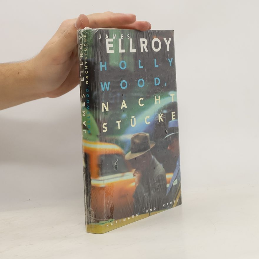 James Ellroy Hollywood, Nachtstücke