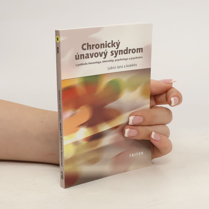 Luboš Janů Chronický únavový syndrom