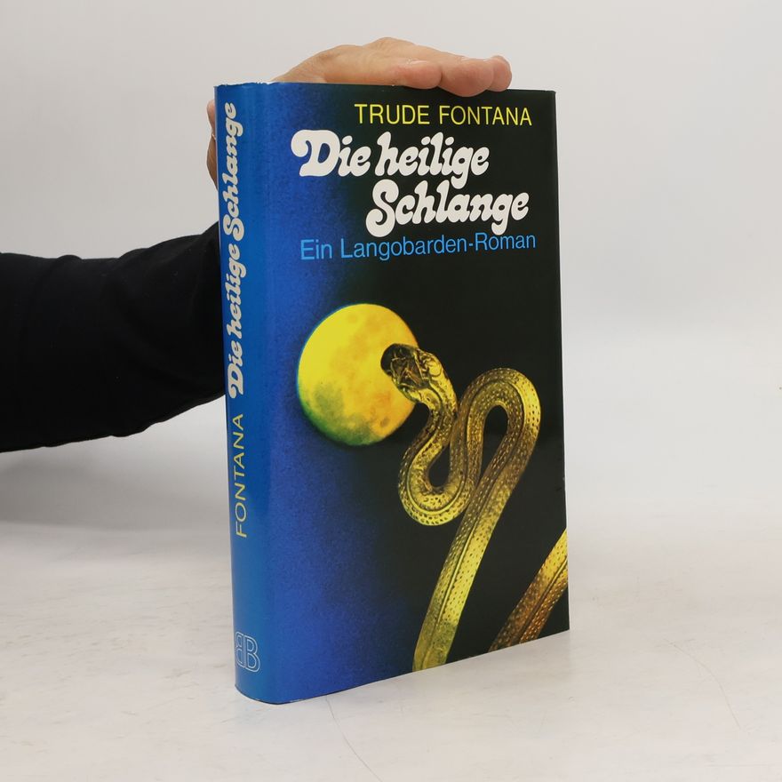 Trude Fontana Die heilige Schlange